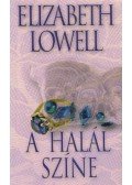 Elizabeth Lowell - A halál színe