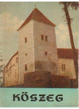 Szövényi István - Kőszeg Szövényi István - Kőszeg, Szombathely 1962 antikvár könyv