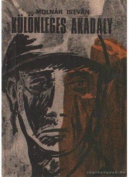 Molnár István - Különleges akadály Molnár István - Különleges akadály, Budapest 1968 antikvár könyv