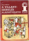 Sipos Miklós - Villanyszerelés alapműveletei