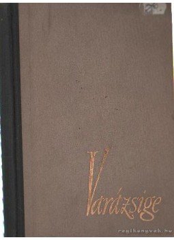 Palotai Boris - Varázsige Palotai Boris - Varázsige, Budapest 1955 antikvár könyv