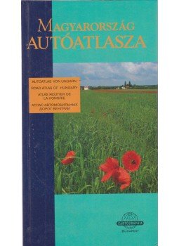 Papp-Váry Árpád - Magyarország autóatlasza Papp-Váry Árpád - Magyarország autóatlasza, Budapest 1994 antikvár könyv