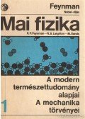 Sands, M.,Leighton, R. B.,Richard P. Feynman - Mai fizika 1.