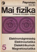 Sands, M.,Leighton, R. B.,Richard P. Feynman - Mai Fizika 5.