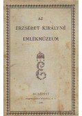 Szalay Imre - Az Erzsébet királyné emlékmúzeum