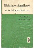Ravasz László,Csuzy Pálné - Élelmiszervizsgálatok a vendéglátóiparban