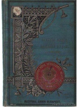 Dr. Kúnos Ignácz - Anatóliai képek Dr. Kúnos Ignácz - Anatóliai képek, Budapest 1891 antikvár könyv