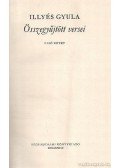 Illyés Gyula - Illyés Gyula összegyűjtött versei I. kötet