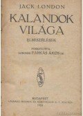 Jack London - Kalandok világa