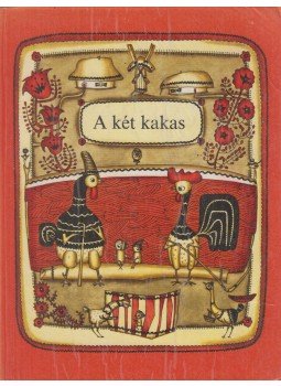 - A két kakas - A két kakas, Kijev 1982 antikvár könyv