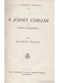 Szomory Dezső - II. József császár