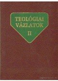 Alszeghy Zoltán,Nagy Ferenc,Dr. Szabó Ferenc,Weissmarhr Béla - Teológiai vázlatok II.