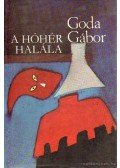 Goda Gábor - A hóhér halála