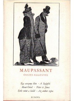 - Maupassant összes regényei II. kötet - Maupassant összes regényei II. kötet, 1969 antikvár könyv