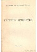 Dr. Kozma Lajos (szerk),Dr. Laczkó István - Vezetési ismeretek