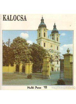 Halasy Gábor- Romsics Imre - Kalocsa Halasy Gábor- Romsics Imre - Kalocsa, Kalocsa 1993 antikvár könyv