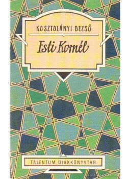 Kosztolányi Dezső - Esti Kornél Kosztolányi Dezső - Esti Kornél, 0 antikvár könyv