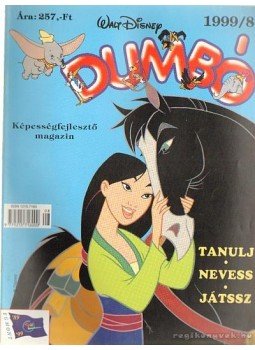 Walt Disney - Dumbó 1999/8 Walt Disney - Dumbó 1999/8, Budapest 1999 antikvár könyv