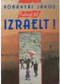 Kőbányai János - Fedezd fel Izraelt!