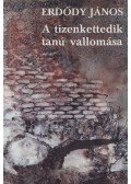 Erdődy János - A tizenkettedik tanú vallomása