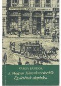 Varga Sándor - A Magyar Könyvkereskedők Egyletének alapítása