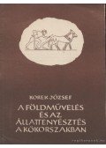 Korek József - A földművelés és az állattenyésztés a kőkorszakban