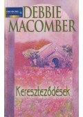 Debbie Macomber - Kereszteződések