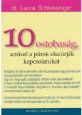 Schlessinger, Laura dr. - 10 ostobaság amivel a párok elszúrják kapcsolatukat