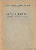 Holéczy Gyula - Vezetékes hírközkés I.