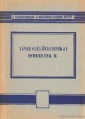 Gál István,Molnár Béla,Tóth Géza,Holéczy Gyula - Távbeszélőtechnikai ismeretek II.
