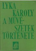 Lyka Károly - A művészetek története