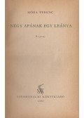 Móra Ferenc - Négy apának egy leánya