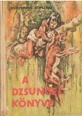 Rudyard Kipling - A dzsungel könyve