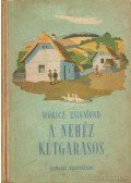 Móricz Zsigmond - A nehéz kétgarasos