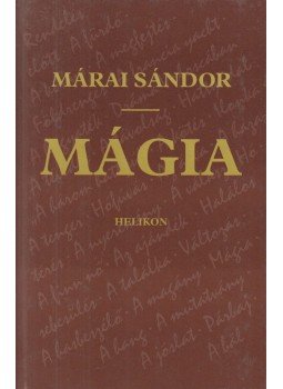 Márai Sándor - Mágia Márai Sándor - Mágia, Budapest 2001 antikvár könyv