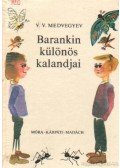 Medvegyev, V. V. - Barankin különös kalandjai