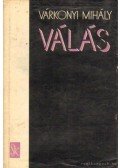 Várkonyi Mihály - Válás