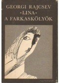 Rajcsev, Georgi - Lina / A farkaskölyök