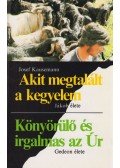 Kausemann, Josef - Akit megtalált a kegyelem / Könyörülő és irgalmas az Úr
