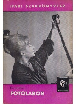 Dr. Sevcsik Jenő - Fotolabor Dr. Sevcsik Jenő - Fotolabor, Budapest 1963 antikvár könyv