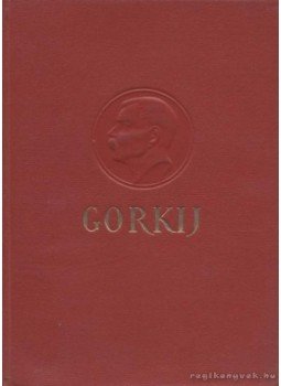 Gorkij - Elbeszélések Gorkij - Elbeszélések, Budapest 1952 antikvár könyv