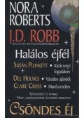 Robb, J. D.,Plunkett, Susan,Holmes, Dee,Cross, Claire,Nora Roberts - Csöndes éj