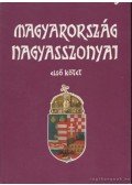 Farkas Emőd - Magyarország nagyasszonyai I-II.