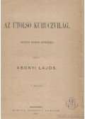 Abonyi Lajos - Az utolsó kuruczvilág