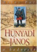 Földi Pál - Hunyadi János a hadvezér