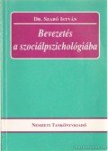 Dr. Szabó István - Bevezetés a szociálpszichológiába