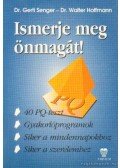 Senger, Gerti,Hoffmann, dr. Walter - Ismerje meg önmagát!