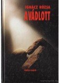 Ignácz Rózsa - A vádlott