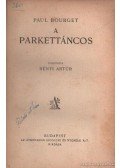 Bourget, Paul - A parkettáncos