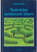 Padisák Mihály - Tanácstalan szerelmesek könyve